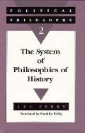 Political Philosophy 2 The System of Philosophies of History