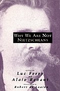 Why We Are Not Nietzscheans