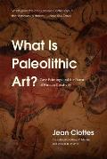 What Is Paleolithic Art Cave Paintings & the Dawn of Human Creativity