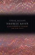 Thomas Kuhn: A Philosophical History for Our Times