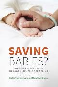 Saving Babies?: The Consequences of Newborn Genetic Screening
