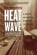 Heat Wave A Social Autopsy of Disaster in Chicago