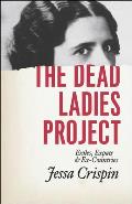 Dead Ladies Project Exiles Expats & Ex Countries