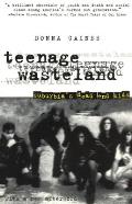 Teenage Wasteland Suburbias Dead End Kids