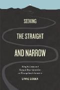 Seeking the Straight and Narrow: Weight Loss and Sexual Reorientation in Evangelical America