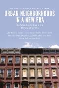 Urban Neighborhoods In A New Era Revitalization Politics In The Postindustrial City