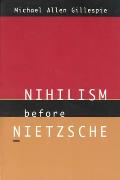Nihilism Before Nietzsche