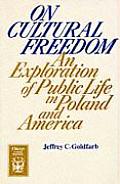 On Cultural Freedom An Exploration of Public Life in Poland & America