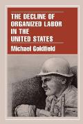 Decline of Organized Labor in the United States