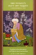 Ibn Tufayls Hayy Ibn Yaqzan A Philosophical Tale