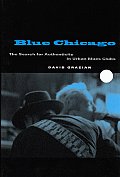 Blue Chicago The Search for Authenticity in Urban Blues Clubs