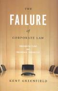 The Failure of Corporate Law: Fundamental Flaws & Progressive Possibilities