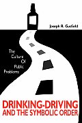 Culture of Public Problems Drinking Driving & the Symbolic Order