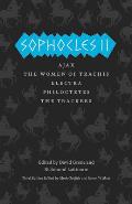 Sophocles II: Ajax/The Women of Trachis/Electra/Philoctetes/The Trackers