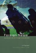 Foreign News: Exploring the World of Foreign Correspondents