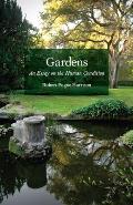 Gardens An Essay On The Human Condition