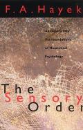 Sensory Order An Inquiry Into the Foundations of Theoretical Psychology