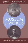 Museum of Words The Poetics of Ekphrasis from Homer to Ashbery