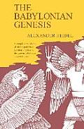 Babylonian Genesis The Story of the Creation