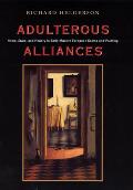 Adulterous Alliances Home State & History in Early Modern European Drama & Painting