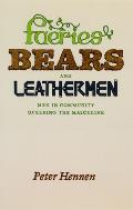 Faeries, Bears, and Leathermen: Men in Community Queering the Masculine