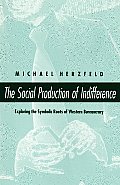 Social Production Of Indifference