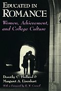 Educated in Romance Women Achievement & College Culture