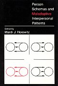 Person Schemas & Maladaptive Interpersonal Patterns