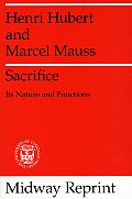 Sacrifice: Its Nature and Functions