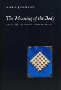 Meaning of the Body Aesthetics of Human Understanding