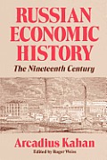 Russian Economic History The Nineteenth Century