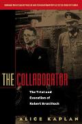 Collaborator The Trial & Execution of Robert Brasillach