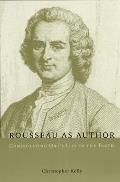 Rousseau as Author Consecrating Ones Life to the Truth