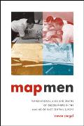 Map Men Transnational Lives & Deaths of Geographers in the Making of East Central Europe