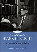 Selected Essays by Frank H. Knight, Volume 2: Laissez Faire: Pro and Con
