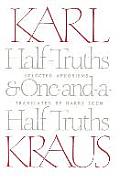 Half Truths & One & A Half Truths Selected Aphorisms