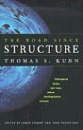 Road Since Structure Philosophical Essays 1970 1993 with an Autobiographical Interview