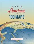 History of America in 100 Maps