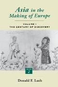 Asia in the Making of Europe, Volume I: The Century of Discovery. Book 2. Volume 1