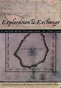 Exploration and Exchange: A South Seas Anthology, 1680-1900