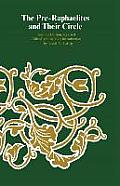 Pre Raphaelites & Their Circle 2nd Edition