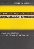 Economics of Attention Style & Substance in the Age of Information