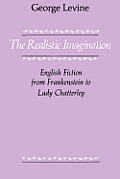 Realistic Imagination English Fiction from Frankenstein to Lady Chatterly