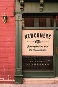 Newcomers Gentrification & Its Discontents