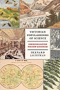 Victorian Popularizers of Science: Designing Nature for New Audiences