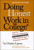 Doing Honest Work in College How to Prepare Citations Avoid Plagiarism & Achieve Real Academic Success