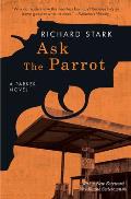 Ask the Parrot A Parker Novel