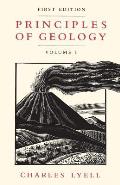 Principles Of Geology Volume 1 1st Edition