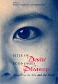 Sites of Desire/Economies of Pleasure: Sexualities in Asia and the Pacific Volume 1997
