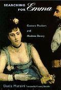 Searching for Emma Gustave Flaubert & Madame Bovary